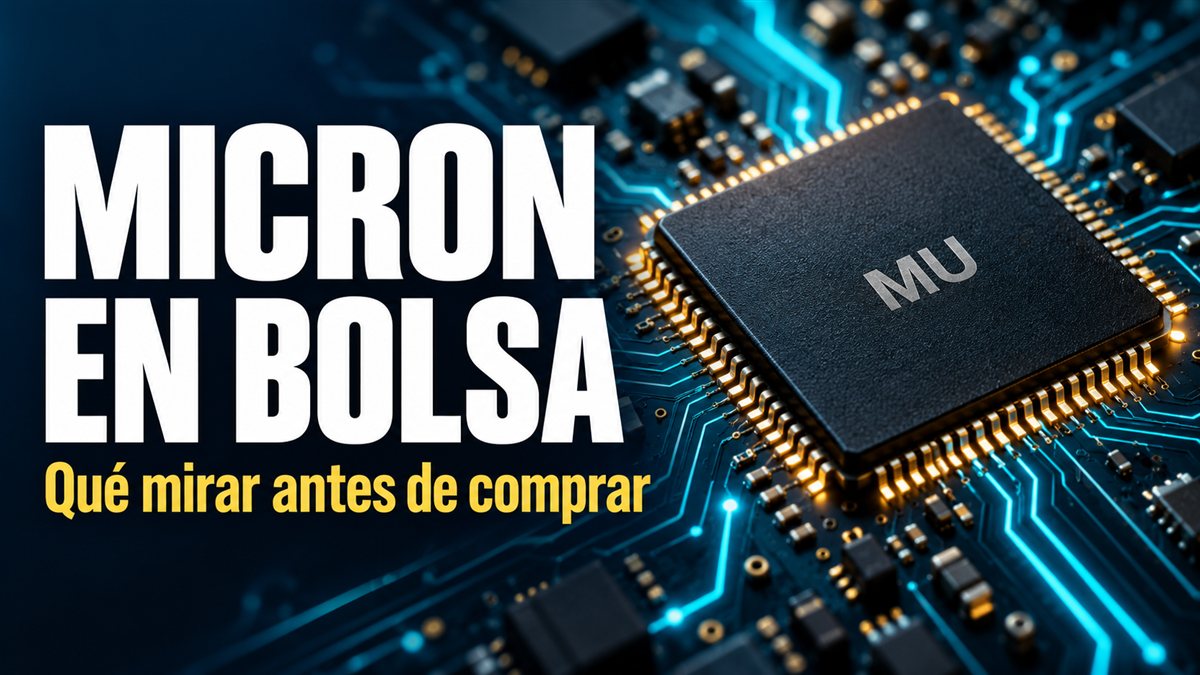 Chip con las letras MU y el texto Micron en bolsa: qué mirar antes de comprar